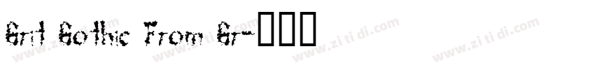 Grit Gothic From Gr字体转换